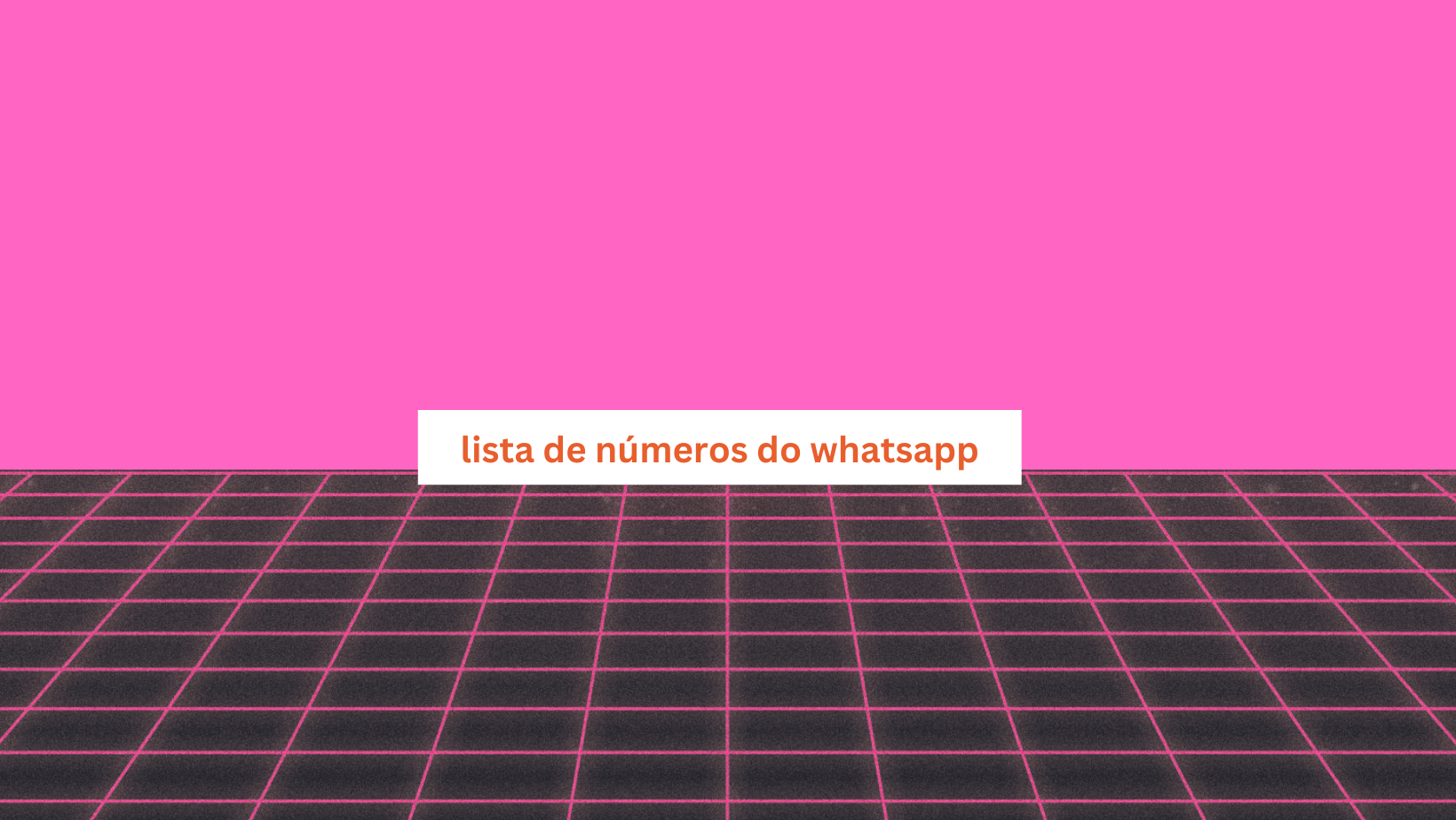 lista de números do whatsapp