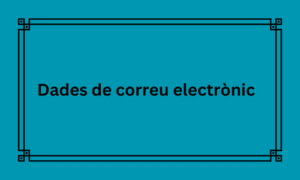 dades de correu electrònic